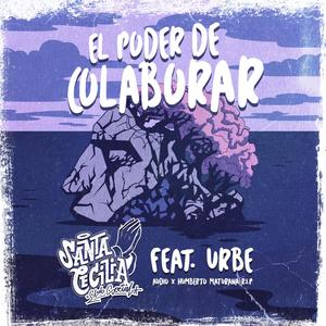 El Poder De Colaborar(feat. Urbe) (Explicit)