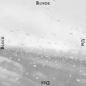 Runde um den Block (feat. DumplingKid) (Explicit)