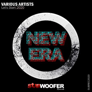 Subwoofer Records Presents New Era (Let's Start 2020)