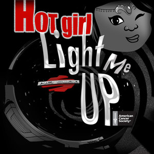 Hot Girl Light Me Up