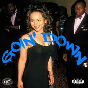 GOIN' DOWN (Slowed Down)