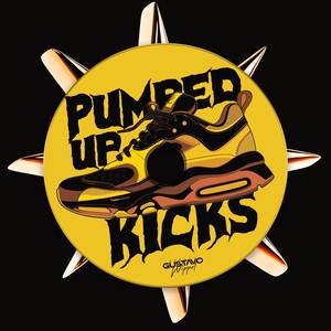 MEGA PUMPED UP KICKS (Explicit)