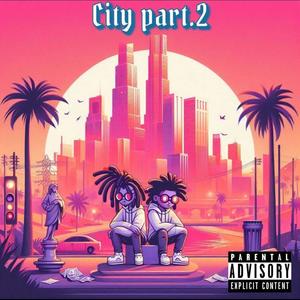 CITY (vol.2) (feat. MOODY) (Explicit)