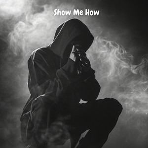 Show Me How