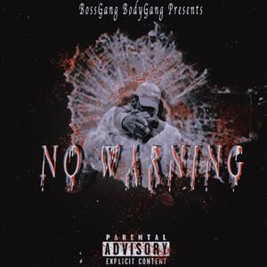 No Warning (Explicit)