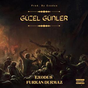 Güzel Günler (feat. Furkan Durmaz) [Explicit]