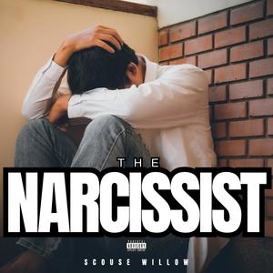 The Narcissist (Explicit)