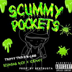 Scummy Pockets (feat. B-Lee, Scumbag Rick & Iceman) [Explicit]