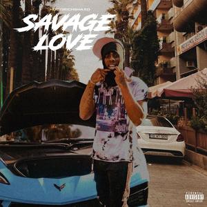 Savage Love (Explicit)