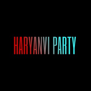 HARYANVI PARTY
