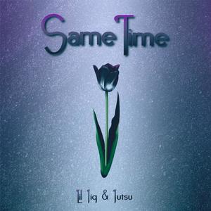 Same Time (Explicit)