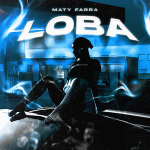 Loba (Explicit)