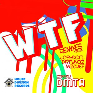 WTF (Mizchief Remix)