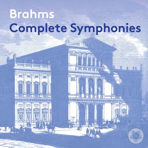 Brahms: Complete Symphonies