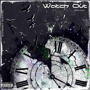 Watch Out (feat. Payso) (Explicit)
