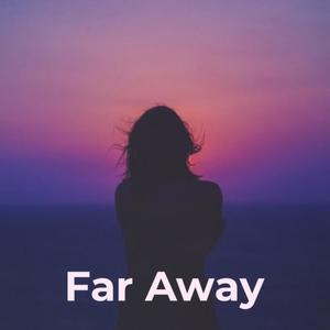 Far Away