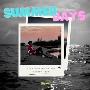 SUMMER DAYS (Explicit)