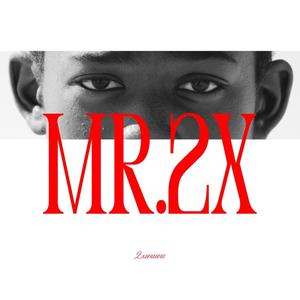 Mr.2x (Explicit)