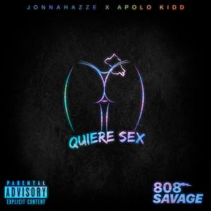 Quiere Sex (feat. Apolo Kidd) [Explicit]