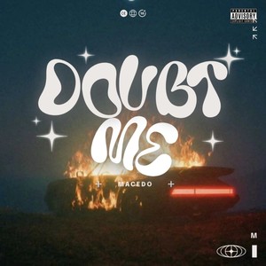 Doubt Me (Explicit)