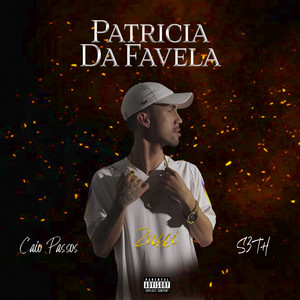 Patricia da Favela (Explicit)