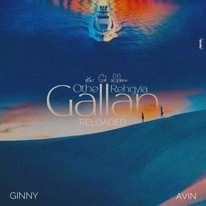 Gallan Othe E Reh Gyian RELOADED