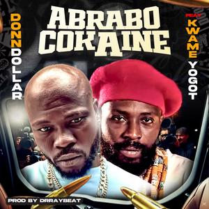 Abrabo Cokaine (feat. Kwame Yogot)