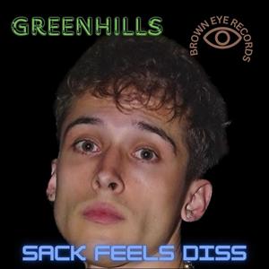 Greenhills (Sack Feels Diss) [Explicit]