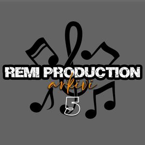 RemiProduction Arkivi 5 (Explicit)