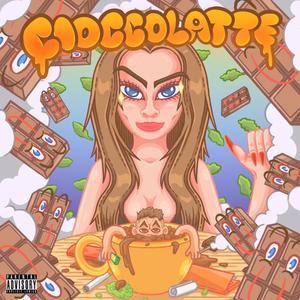 Cioccolatte (Explicit)