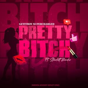 Pretty ***** (feat. Starlett Banks) [Explicit]