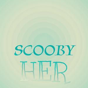 Scooby Her