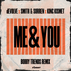 Me & You (BOBBY TRENDS Remix)