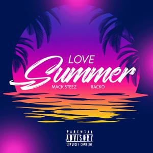 Love Summer (feat. Racko) [Explicit]