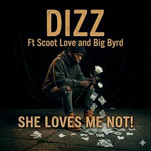 She loves me not (Explicit)