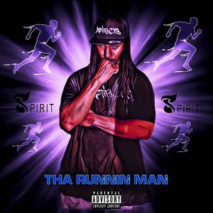 THA RUNNIN MAN (Explicit)