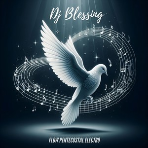 Flow Pentecostal Electro