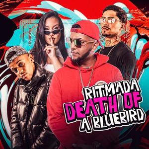 RITMADA DEATH OF A BLUEBIRD (Explicit)