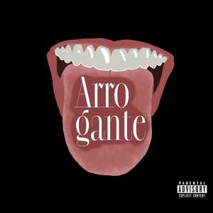 Arrogante (Explicit)