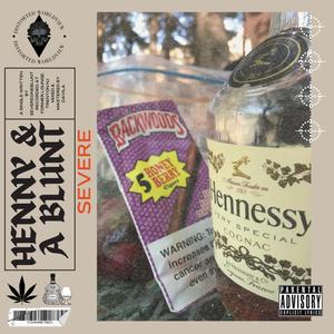 Henny & a Blunt (Explicit)