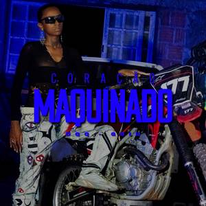 Coração Maquinado (Explicit)