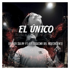 El Único (feat. La Esquina del Movimiento)