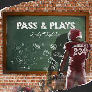 Pass & Plays(feat. Rayda Savage) (Explicit)