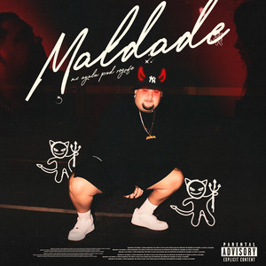 Maldade (Explicit)