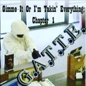 Gimme It Or I'm Takin' Everything (Explicit)