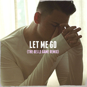 Let Me Go (Belle Game Remix)