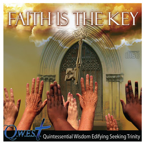 Q.W.E.S.T: Faith Is The Key