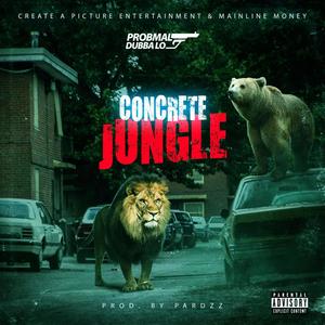Concrete Jungle (Explicit)