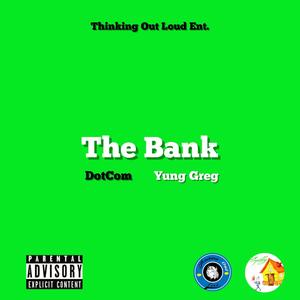 The Bank (feat. Yung Greg) [Explicit]