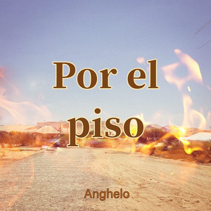 Por El Piso (Explicit)
